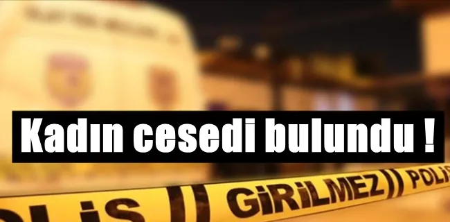 Korkunç olay ceset bulundu