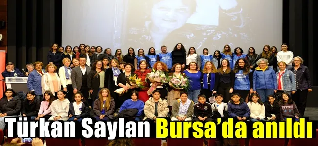 Türkan Saylan Bursa’da anıldı