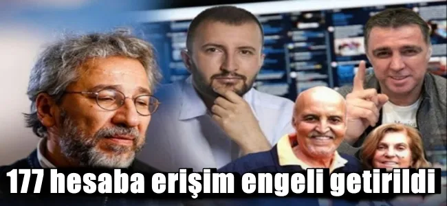 177 hesaba erişim engeli getirildi