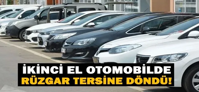 İkinci el otomobil piyasasında seyir değişti!