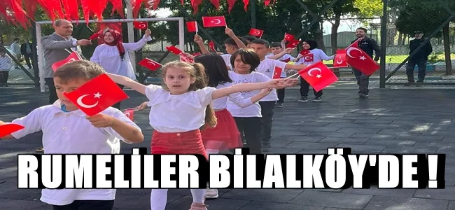 RUMELİLER BİLALKÖY