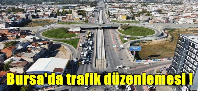 Bursa’da trafik düzenlemesi