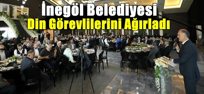 İnegöl Belediyesi Din Görevlilerini Ağırladı !