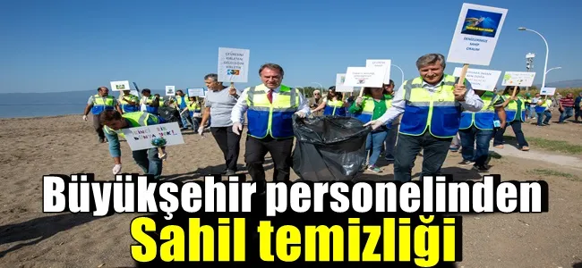 Büyükşehir personelinden sahil temizliği