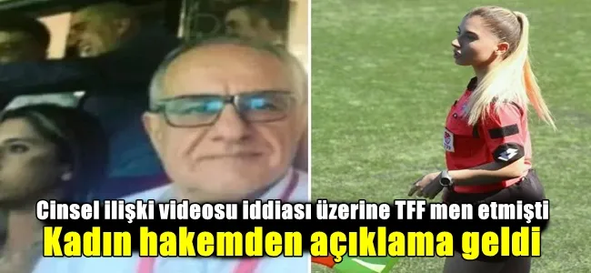 TFF men etmişti; kadın hakemden açıklama geldi