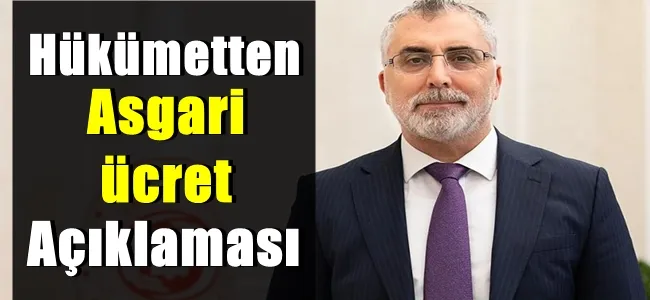 Hükümetten asgari ücret açıklaması