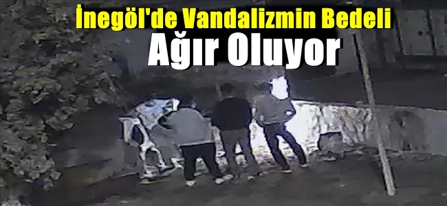 Vandalizmin Bedeli Ağır Oluyor