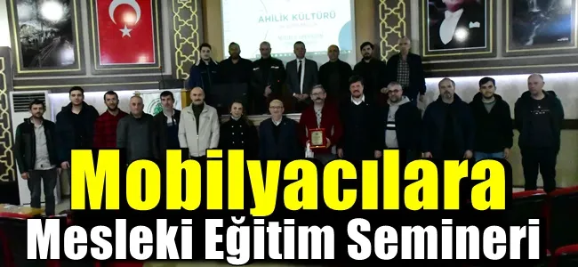 Mobilyacılara Mesleki Eğitim Semineri