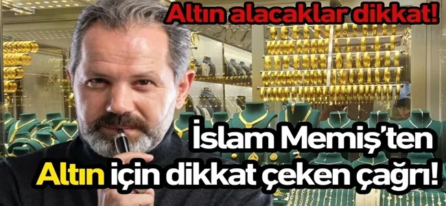 İslam Memiş’ten altını olanlara dikkat çeken açıklama !