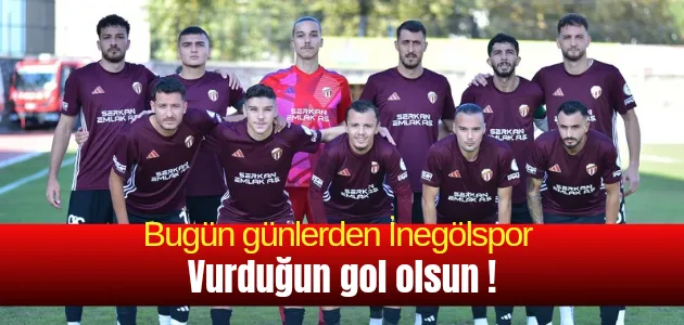 Bugün günlerden İnegölspor !