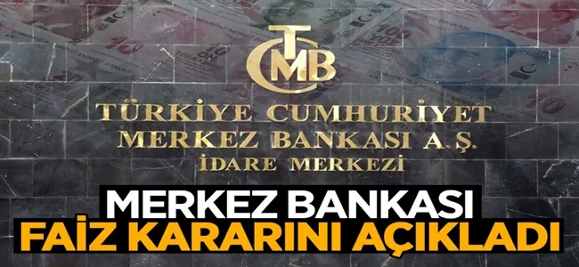 Merkez Bankası Faiz kararını açıkladı !