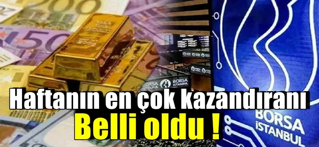 Haftanın en çok kazandıranı belli oldu !