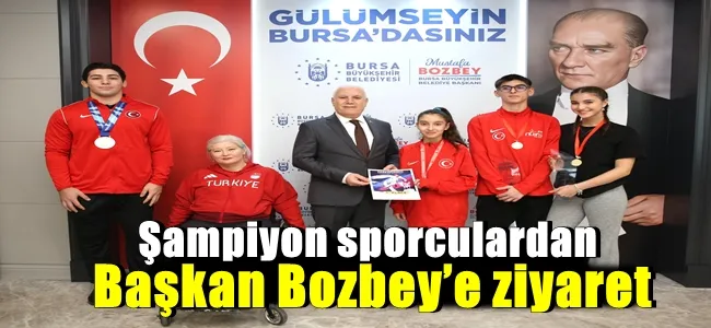 Şampiyon sporculardan Başkan Bozbey’e ziyaret