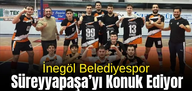 İnegöl Belediyespor Süreyyapaşa’yı Konuk Ediyor