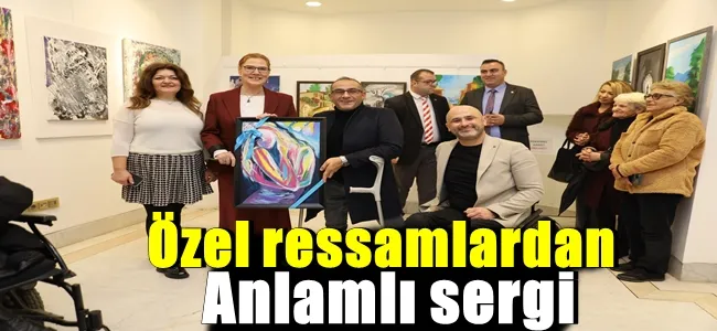 Özel ressamlardan anlamlı sergi