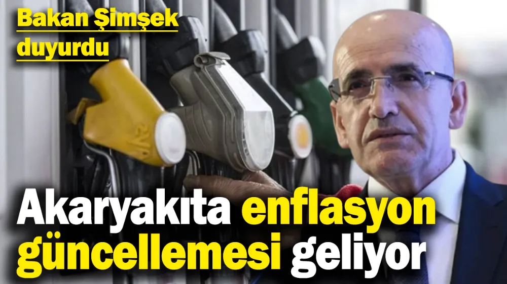 Akaryakıta enflasyon güncellemesi!