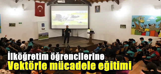 İlköğretim öğrencilerine vektörle mücadele eğitimi