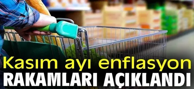 Kasım ayı enflasyon rakamları açıklandı !