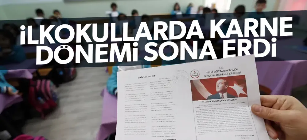 İlkokullarda Karne Dönemi Sona Eriyor!