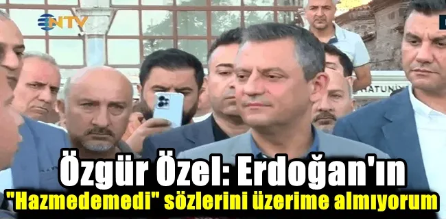 Özgür Özel: Erdoğan