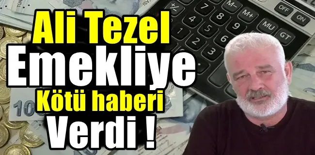 Ali Tezel emeklilere kara haberi verdi. Büyük düşüş olacak