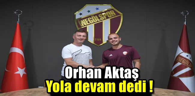 Paşa Orhan yola devam dedi !