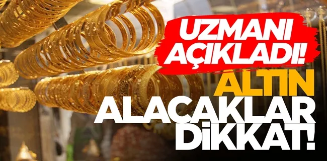 Altın alacaklar yatırım yapacaklar dikkat !