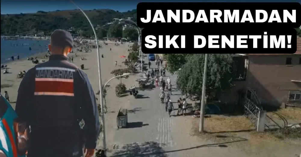 Jandarmadan sıkı denetim!