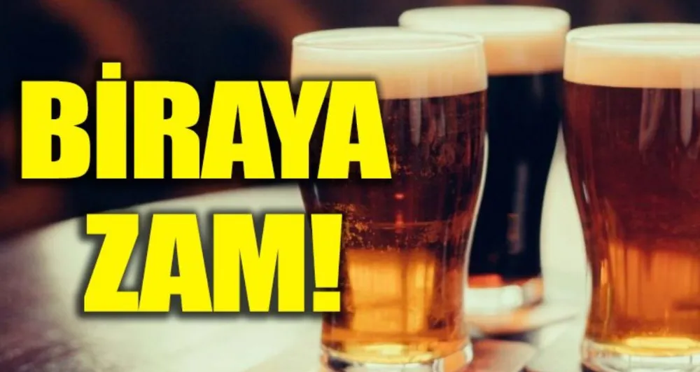 Biraya yeni zam !