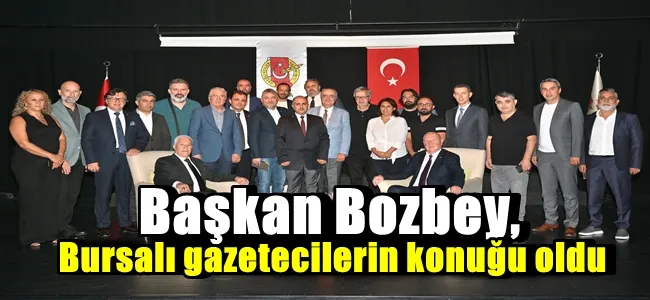 Başkan Bozbey, Bursalı gazetecilerin konuğu oldu