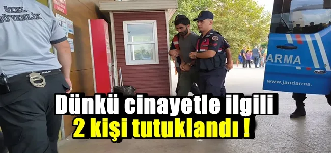 Cinayet zanlısı abi kardeş tutuklandı !