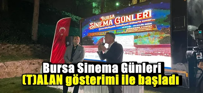 Bursa Sinema Günleri (T)ALAN gösterimi ile başladı