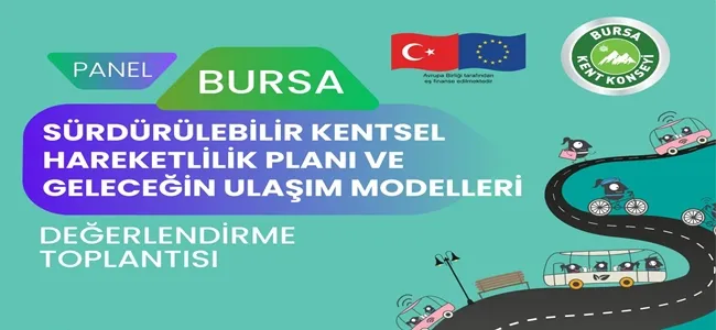 Bursa’da geleceğin ulaşım modelleri konuşulacak