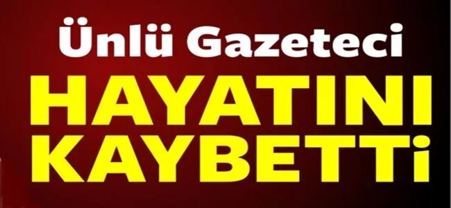 Spor yazarı Ercan Güven hayatını kaybetti