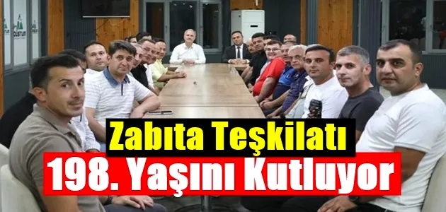 Zabıta Teşkilatı 198. Yaşını Kutluyor