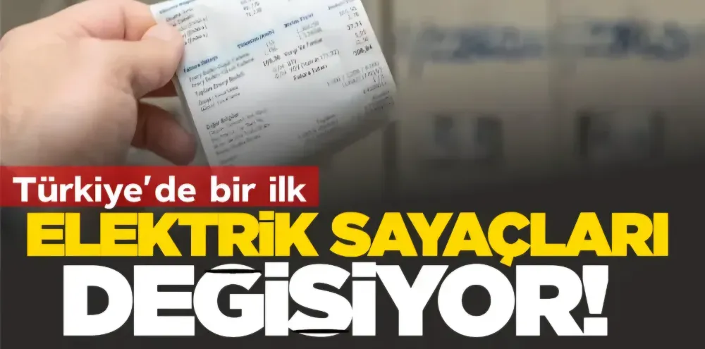 Türkiye Genelinde Elektrik Sayaçları Değişiyor: Bir İlk!