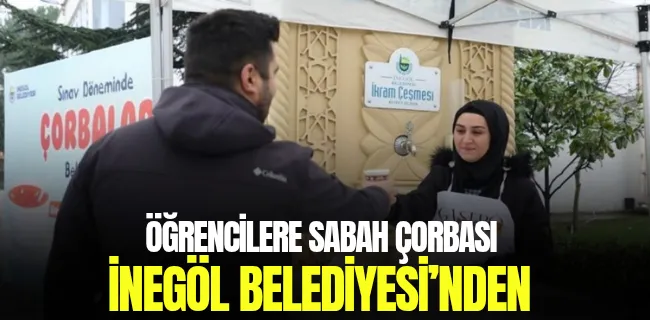 Öğrencilere Sabah Çorbası İnegöl Belediyesi’nden