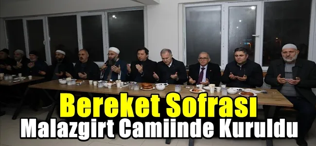 Bereket Sofrası Malazgirt Camiinde Kuruldu