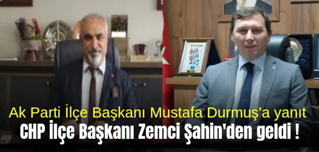 CHP İlçe Başkanı Zemci Şahin