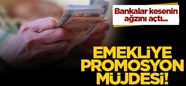 Emeklilere promosyon müjdesi!