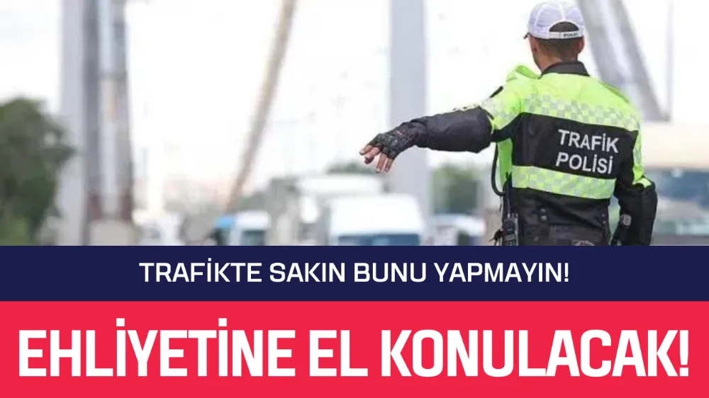 Trafikte sakın bunu yapmayın!