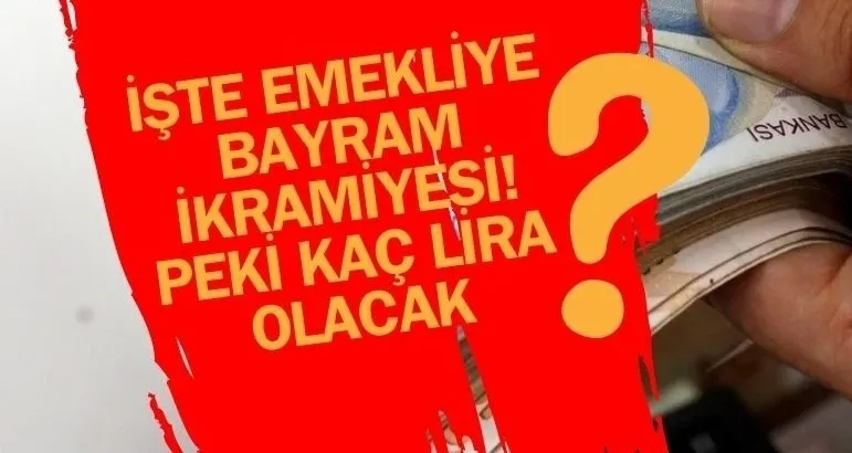 Emekli Bayram İkramiyesi Ne Kadar Olacak ?