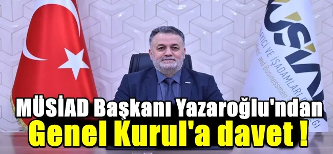 MÜSİAD Başkanı Yazaroğlu