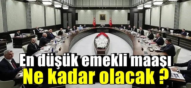 En düşük emekli maaşı ne kadar olacak ?