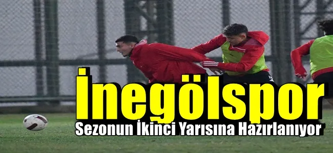 İnegölspor, Sezonun İkinci Yarısına Hazırlanıyor