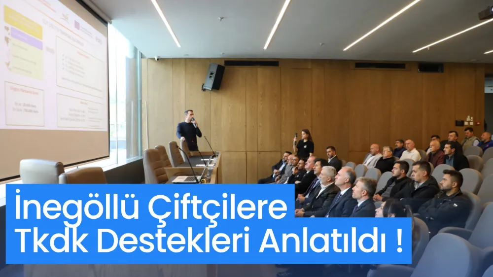 İnegöllü Çiftçilere Tkdk Destekleri Anlatıldı