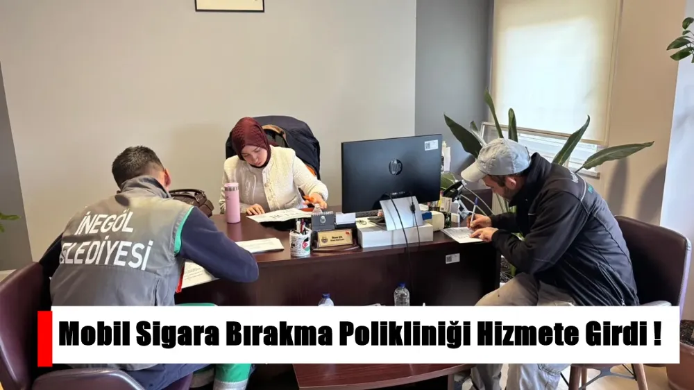 İnegöl Belediyesi’nden Personeline Mobil Sigara Bırakma Polikliniği Hizmeti