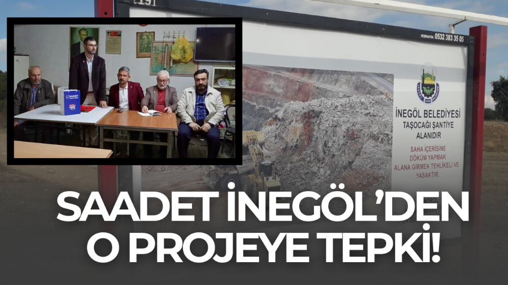 Saadet Partisi’nden Halhalca’da taş ocağı tepkisi: “Belediye halk iradesini hiçe sayıyor”