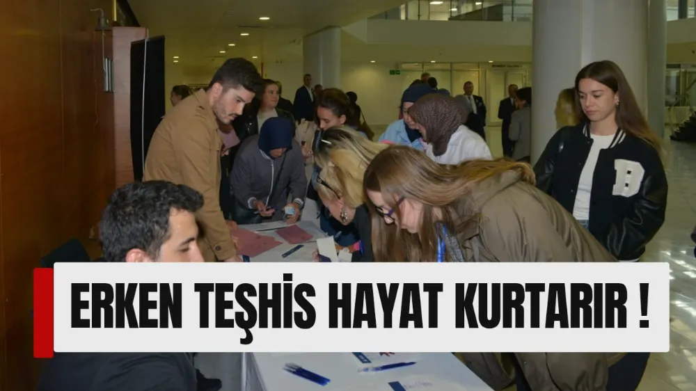 ERKEN TEŞHİS HAYAT KURTARIR