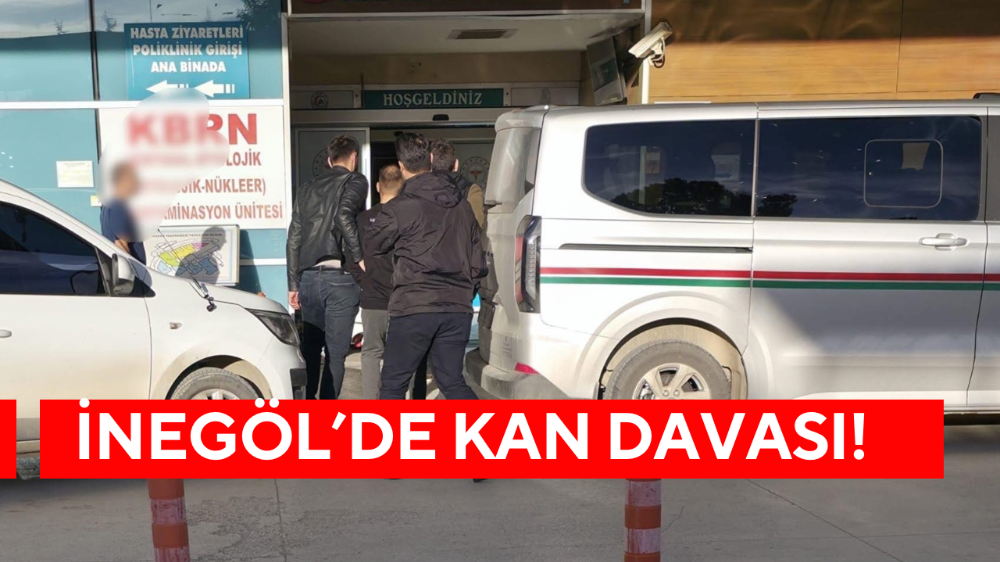 İnegöl’de kan davası olayında flaş gelişme!